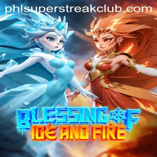 Exploring BlessingofIceandFire: The Fantasy Game Captivating the SuperStreakClub